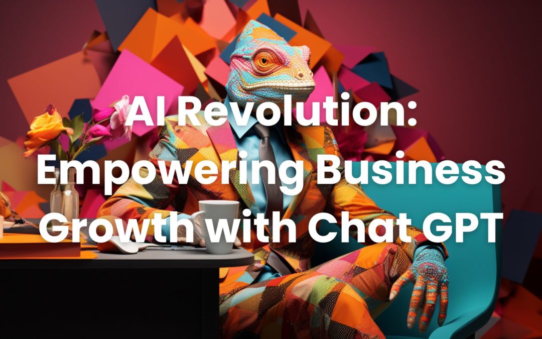AI Revolution: Empowering Business Growth with Chat GPT